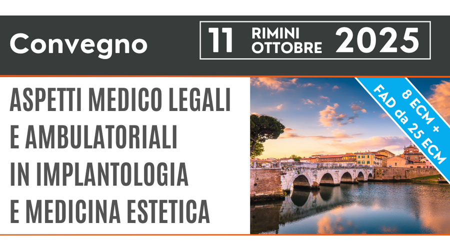 Clicca per accedere all'articolo Aspetti medico legali e ambulatoriali in implantologia e medicina estetica - 11 ottobre 2025