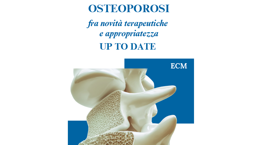 Clicca per accedere all'articolo Osteoporosi fra novità terapeutiche e appropriatezza up to date - 24 maggio 2025